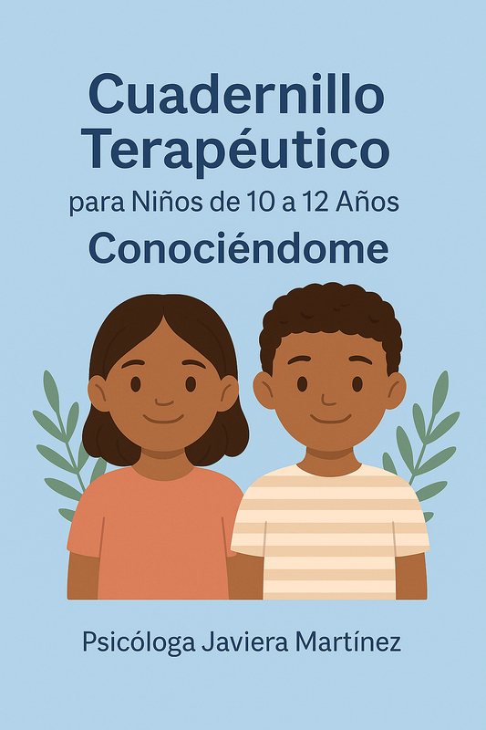"Conociendome" – Cuadernillo terapéutico para niños y niñas entre 10 a 12 años